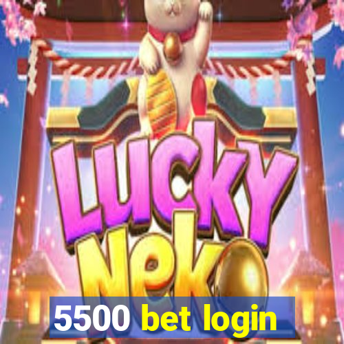 5500 bet login